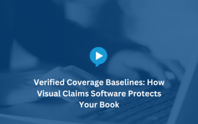 Verified Coverage Baselines: How Visual Claims Software Improves Underwriting and Reduces Fraud