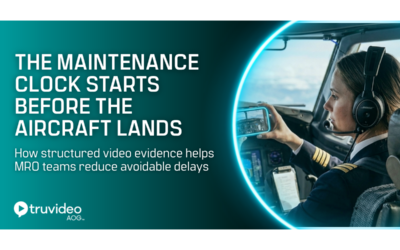 From Pilot Report to Repair Plan: How Video Helps MROs Prepare Before an Aircraft Lands